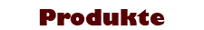 Produkte